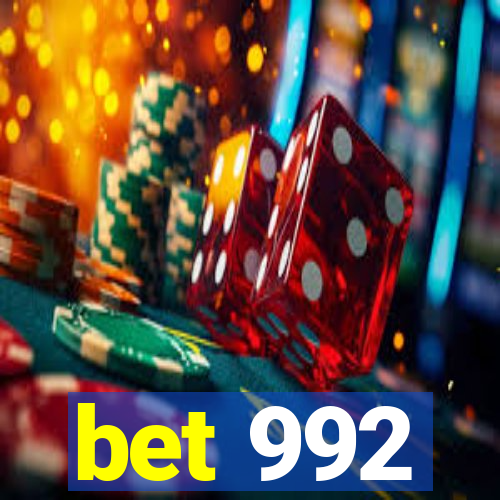 bet 992